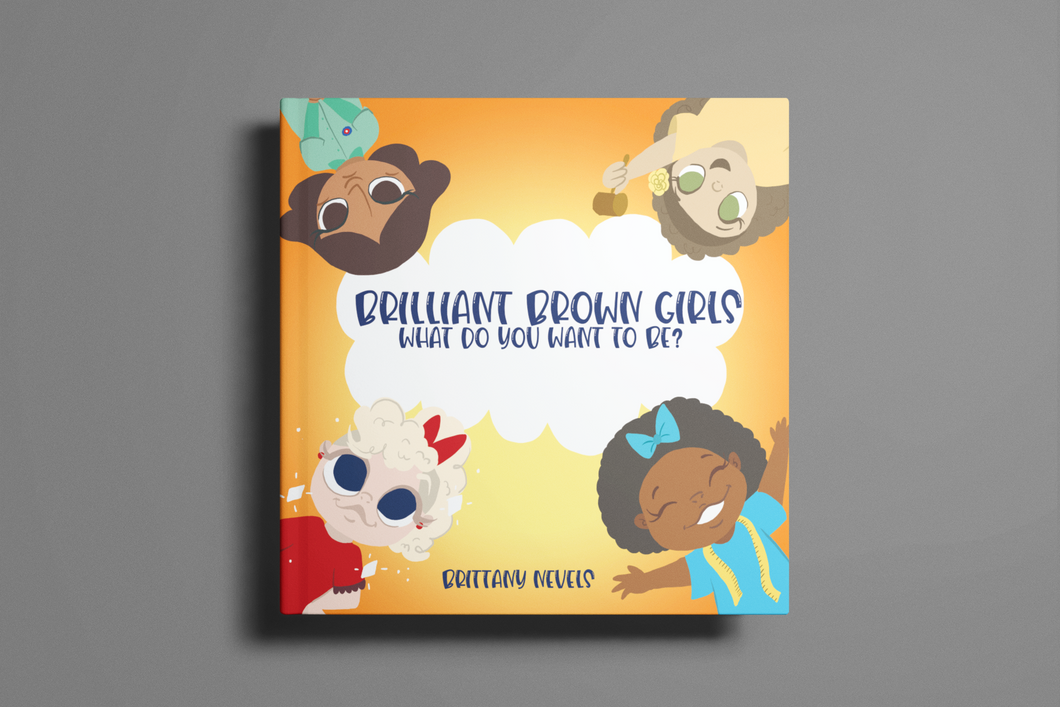 Brilliant Brown Girls Hardcover Book